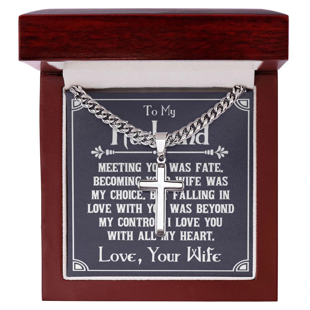 To My Husband Meeting You Was Fate Artisan Cross Cuban Chain Luxury Box